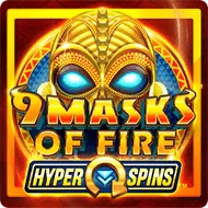 9 Masks of Fire: Hyper Spins